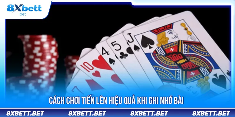 Cách Chơi Tiến Lên 8XBET - Tăng Tỷ Lệ Thắng Cho Newbie Cách Chơi Tiến Lên 8XBET - Tăng Tỷ Lệ Thắng Cho Newbie