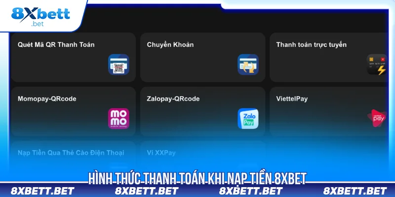 Phương Thức Nạp Tiền 8XBET Tiện Lợi, Nhanh Chóng Phương Thức Nạp Tiền 8XBET Tiện Lợi, Nhanh Chóng